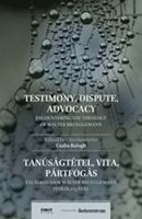 Testimony, dispute, advocacy (Paperback)