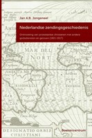 Nederlandse zendingsgeschiedenis (Hardcover)