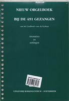 Nieuw Orgelboek bij de 491 Gezangen (Losbladig/Geniet)