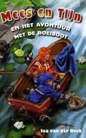 Mees en tijn en het avontuur met de roeiboot (Hardcover)