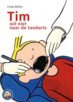 Tim wil niet naar de tandarts (Hardcover)
