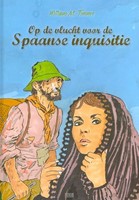 Ontvlucht aan de Spaanse Inquisitie (Boek)