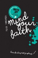 Mind your faith (Paperback)