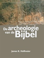 De archeologie van de Bijbel (Hardcover)