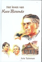 Het leven van Kees Berends (Hardcover)
