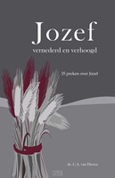 Jozef - vernederd en verhoogd (Hardcover)