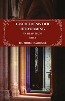 Geschiedenis der Hervorming in de 16e eeuw (Paperback)