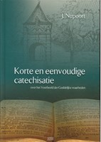 Korte en eenvoudige catechisatie over het voorbeeld der Goddelijk (Hardcover)