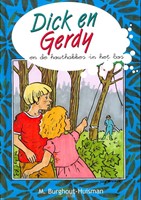 Dick en Gerdy en de houthakkers in he bos (Hardcover)