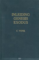 Voorzeide leer a genesis exodus (Hardcover)