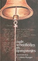 Oude schoolliedjes en opzegversjes (Hardcover)