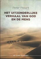 Het uitzonderlijke verhaal van God en de mens (Paperback)