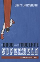 De dood van de moderne superheld (Boek)