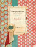 God op zijn woord vertrouwen (Werkboek) (Paperback)