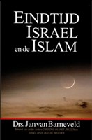 Eindtijd, Israël en de Islam (Paperback)
