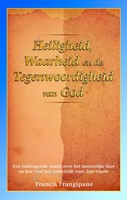 Heiligheid, waarheid en de Tegenwoordigheid van God (Paperback)