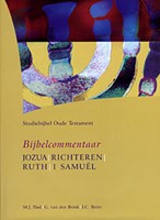 Bijbelcommentaar Jozua - Richteren - Ruth -1 Samuël (Hardcover)