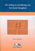 De uitleg en prediking van het boek Hooglied (Boek)