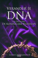 Verander Je DNA En Ontvang De Koninklijke Bloedlijn (Hardcover)