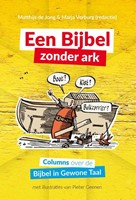 Een Bijbel zonder Ark (Hardcover)