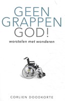 Geen grappen God (Paperback)
