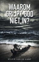 Waarom grijpt God niet in? (Paperback)