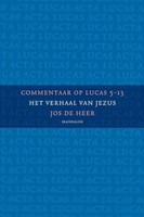 Commentaar op Lucas 5-13 (Paperback)