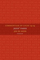 Commentaar op Lucas 14-24 (Paperback)