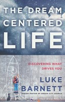 Dream centered life (Paperback)