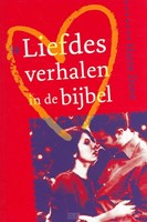 Liefdesverhalen in de Bijbel (Paperback)
