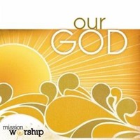 Mission worship - our God (CD)