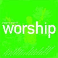Encounter worship vol. 1 (CD)