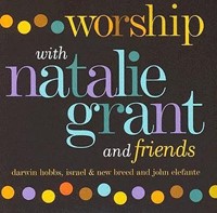 Worship with natalie grant & friends (CD)