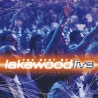Better than life-best of Lakewood (CD)