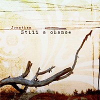 Still a chance (CD)