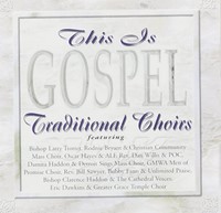 This is gospel: traditional choirs (CD)