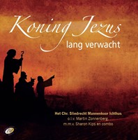 Koning Jezus lang verwacht (CD)