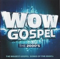 Wow Gospel The 2000''s (CD)