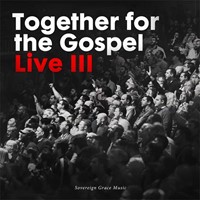 Together for the Gospel 3 (CD)