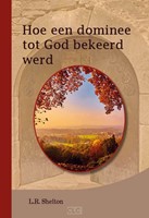 Hoe een dominee tot God bekeerd werd (Paperback)