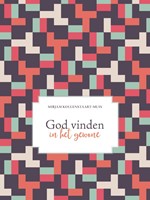 God vinden in het gewone (Hardcover)