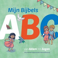 Mijn Bijbels ABC - Van Adam tot Zegen