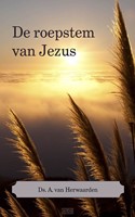 De roepstem van Jezus (Hardcover)