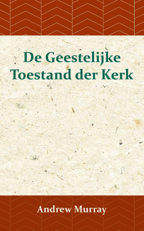 Geestelijke toestande der Kerk