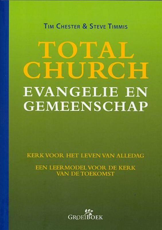Total Church evangelie en gemeenschap