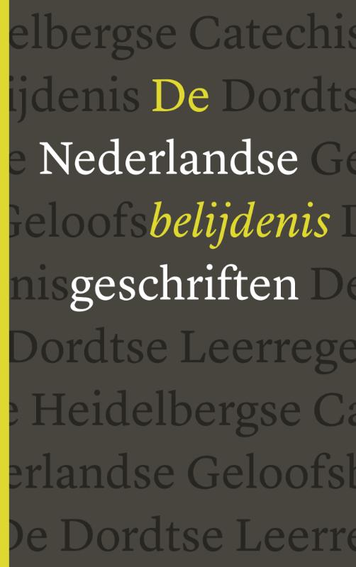 De Nederlandse Belijdenisgeschriften