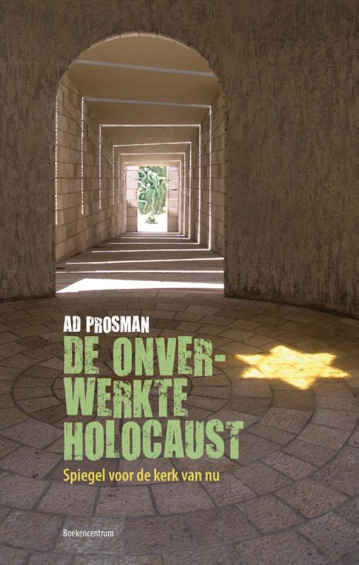 De onverwerkte Holocaust