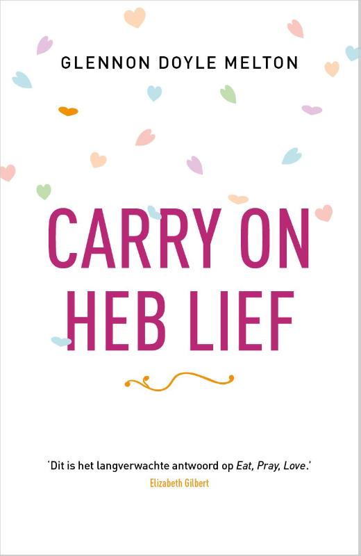 Carry on, heb lief