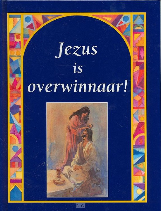 Jezus is overwinnaar!