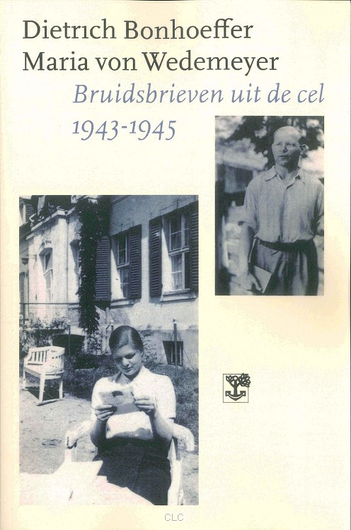 Bruidsbrieven uit de cel, Dietrich Bonhoeffer, Maria von Wedemeye